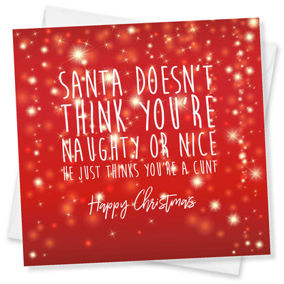 Santa Thinks You're a...