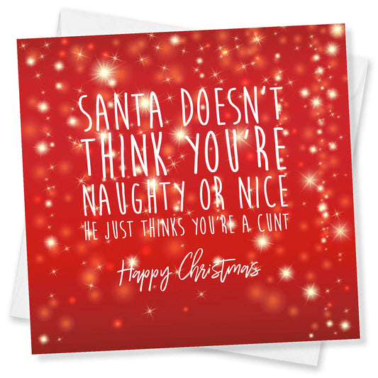 Santa Thinks You're a...