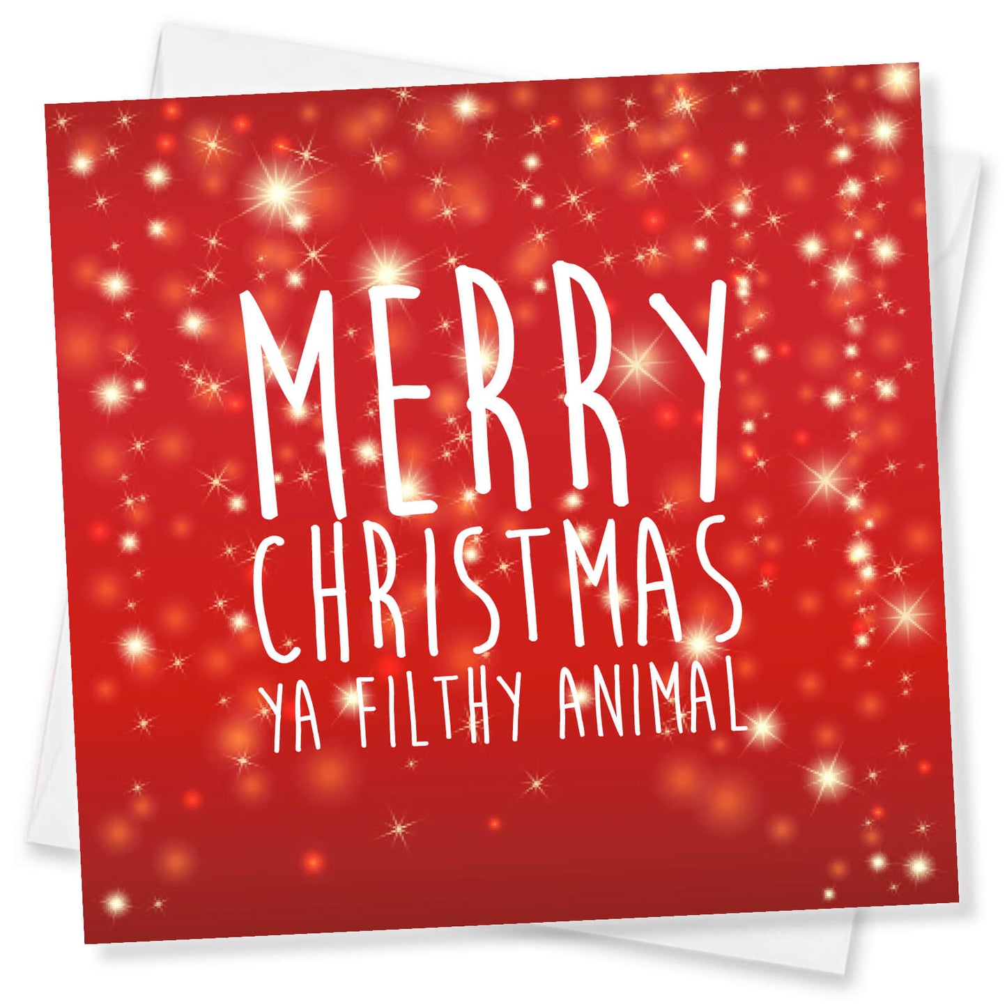 Merry Christmas Ya Filthy Animal