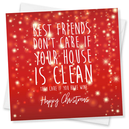 Best Friends Don’t Care If Your House Is Clean Christmas Card