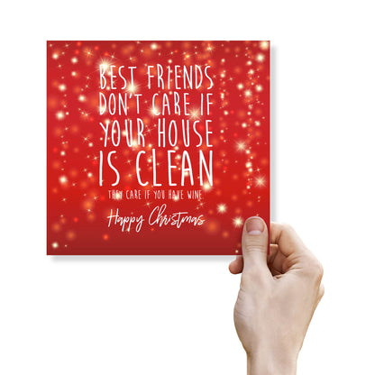 Best Friends Don’t Care If Your House Is Clean Christmas Card