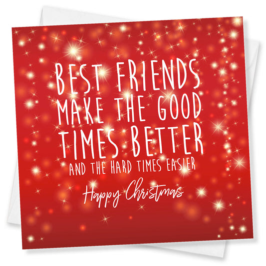 Best Friends Make the Good Times Better Christmas Card