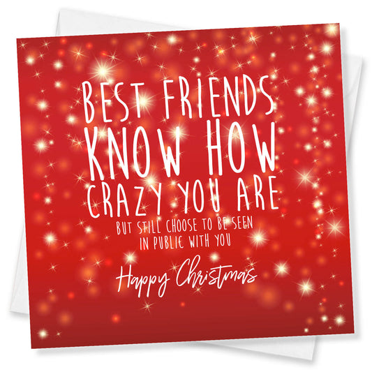 Best Friends Know How Crazy You Are Christmas Card