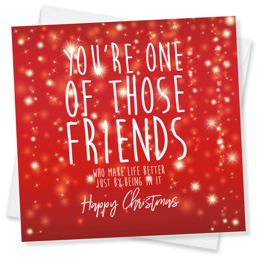 You're One of Those Friends Christmas Card**