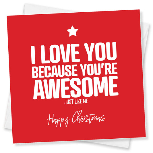 You're Awesome (Like Me) – Funny Relationship Card