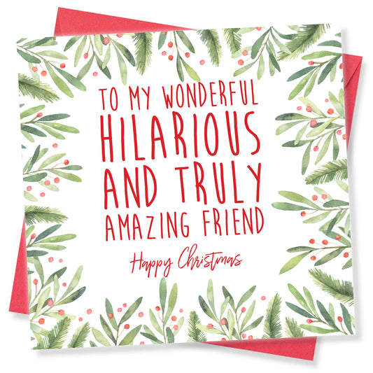 To My Wonderful, Hilarious and Truly Amazing Friend