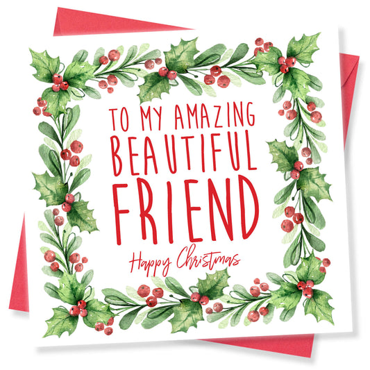 Christmas Card – "To My Amazing Beautiful Friend"