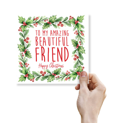 Christmas Card – "To My Amazing Beautiful Friend"