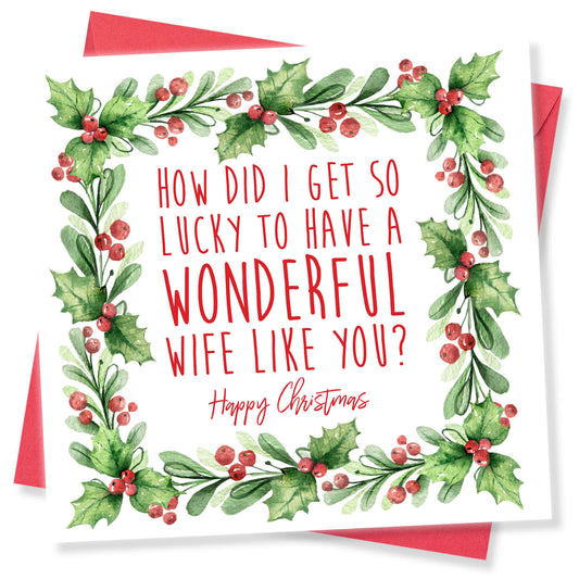 How Did I Get So Lucky – Wife