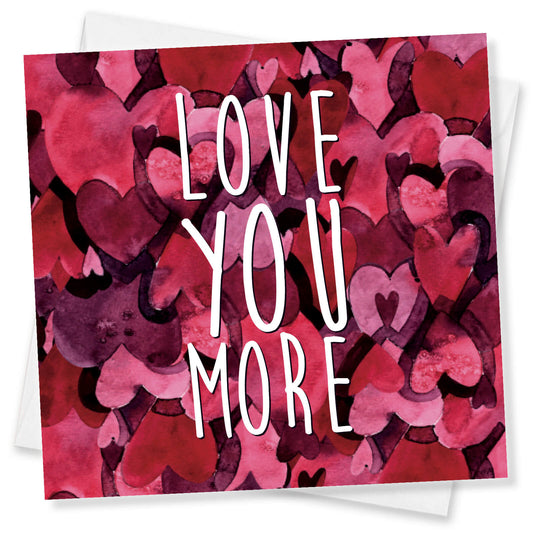 Love You More (Watercolour Hearts)