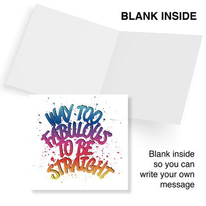 Way Too Fabulous To Be Straight – Birthday Card