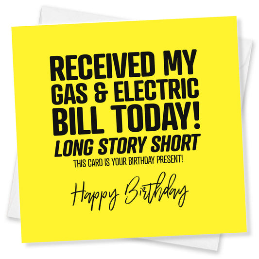 Received My Gas & Electric Bill – This Card is Your Present!