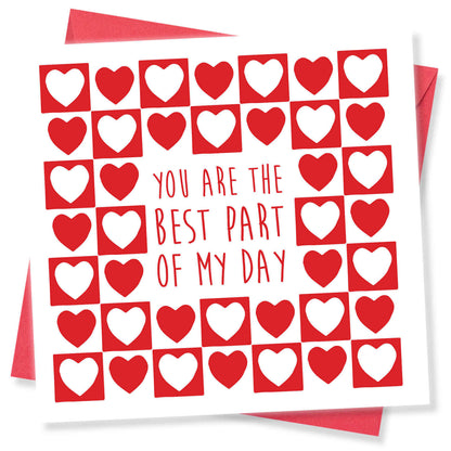 You Are the Best Part of My Day Valentine's Day Card