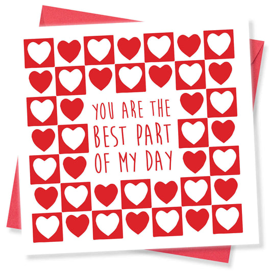 You Are the Best Part of My Day Valentine's Day Card