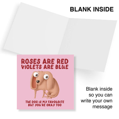 The Dog Is My Favourite But You’re Okay Too