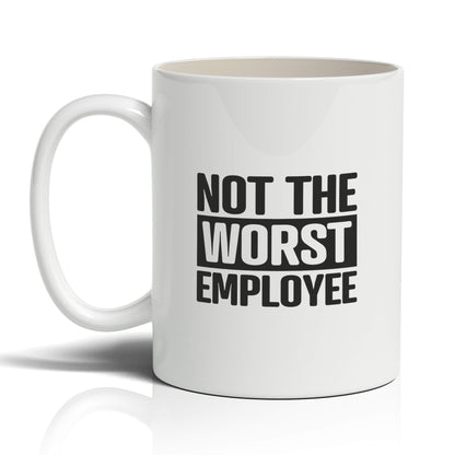 Not the worst Employee