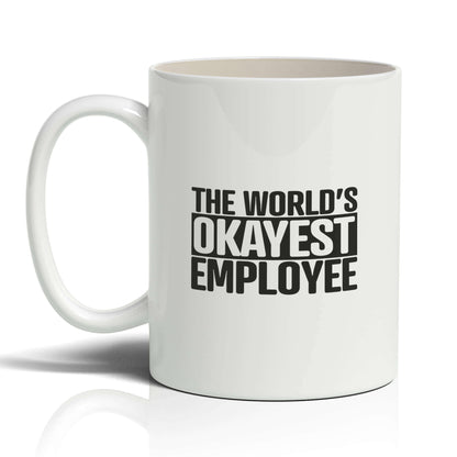 The world's Okayest Employee