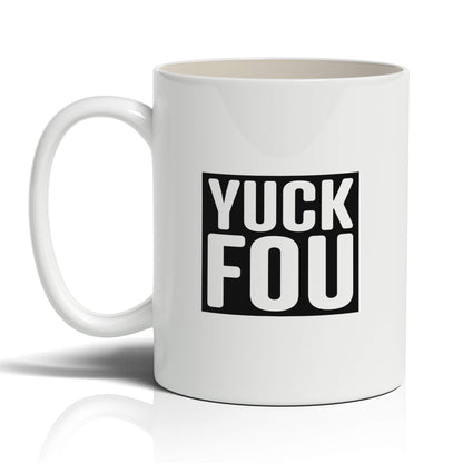 Yuck Fou Mug