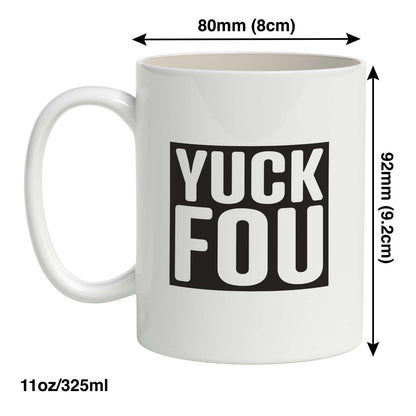 Yuck Fou Mug