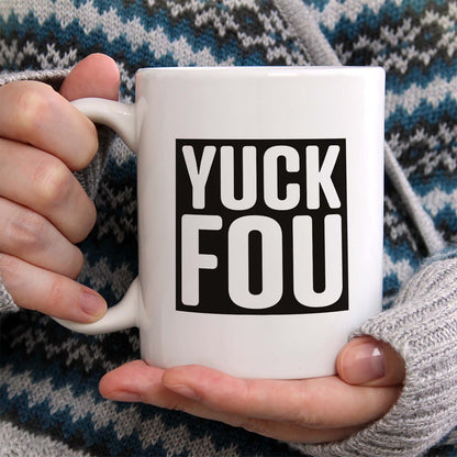 Yuck Fou Mug
