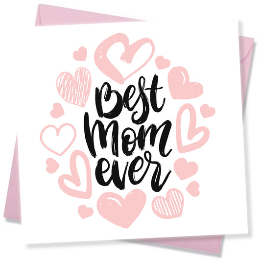 "Best Mom Ever – Pink Hearts & Hand Lettering"