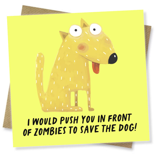 Push You to Save the Dog – Funny Zombie Card