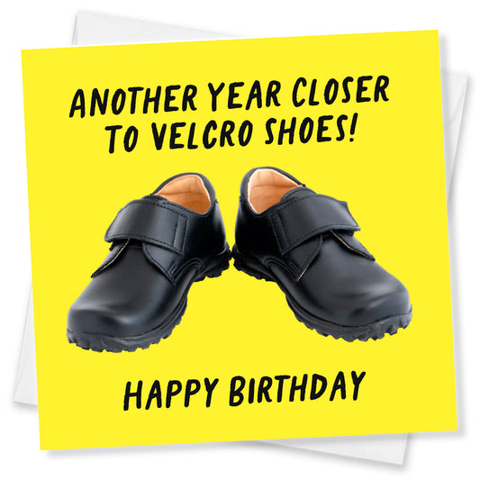 Another Year Closer to Velcro Shoes