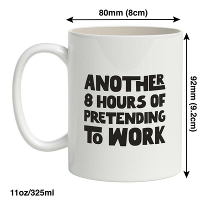 Another 8 hours of Pretending to Work
