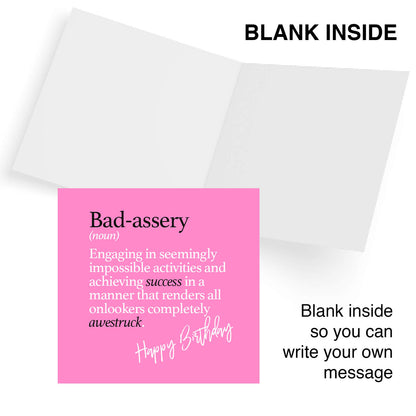 Bad-assery (noun) Engaging in seemingly impossible activities and achieving success in a manner that renders all onlookers completely awestruck.