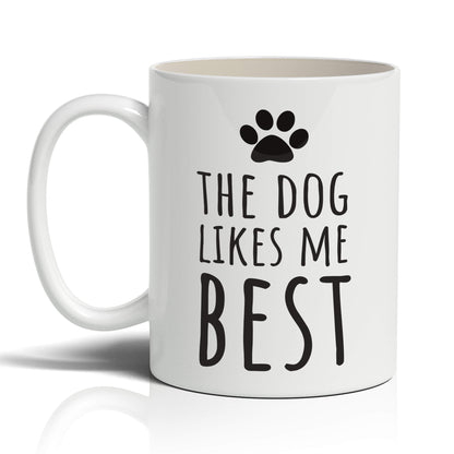 The Dog Likes Me Best Mug
