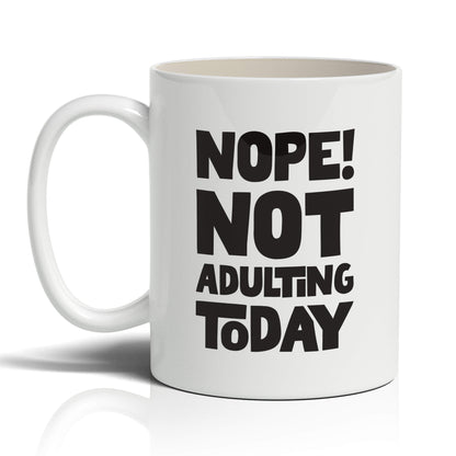 Nope! Not Adulting Today