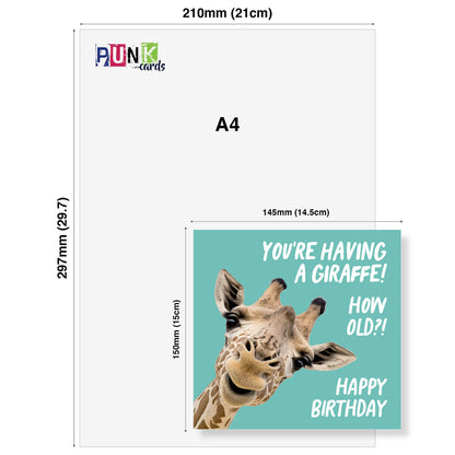 You’re Having a Giraffe! Birthday Card