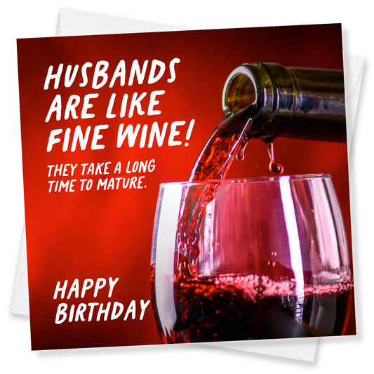 "Husbands Are Like Fine Wine" Card