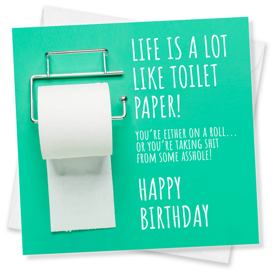 Toilet Paper - Life’s a Roll