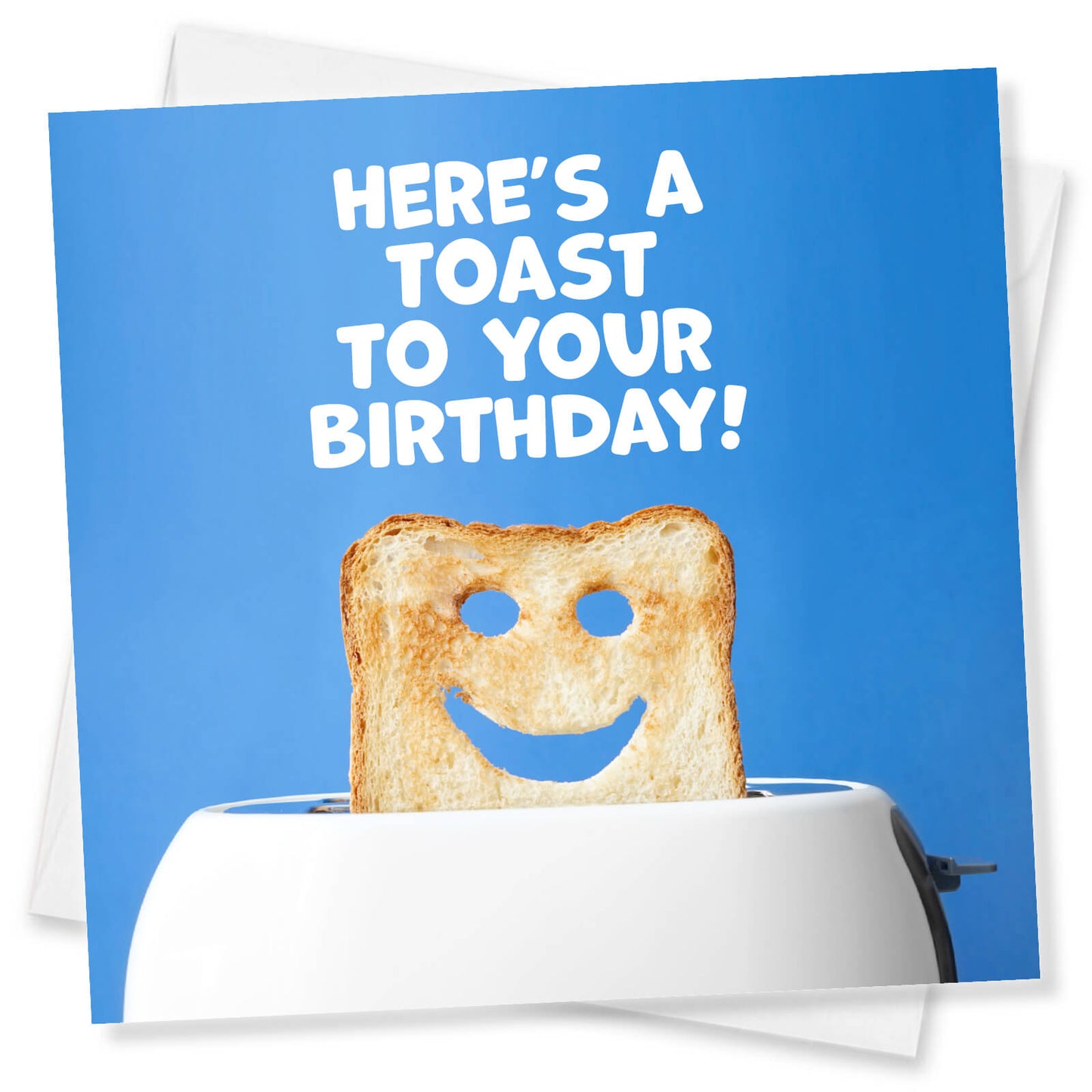 Toast to Your Birthday (Smiley Toast)