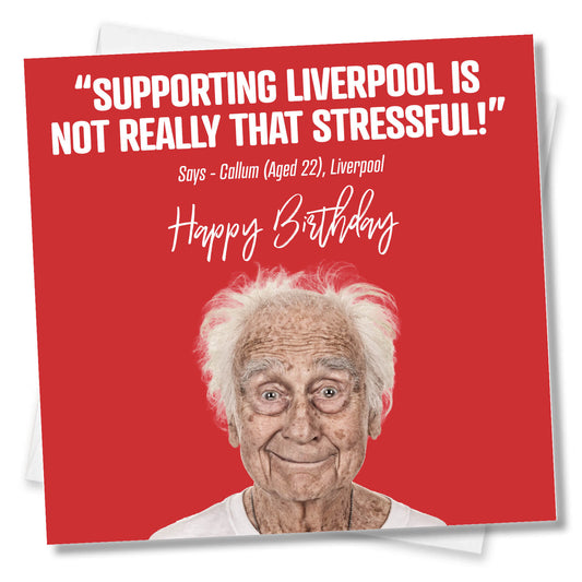 Supporting Liverpool is not really that stressful!