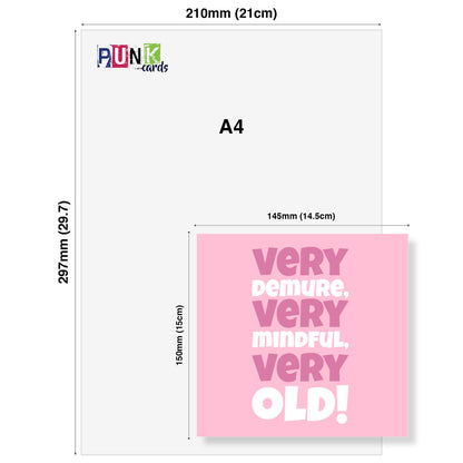 Very Demure, Very Mindful, Very Old! Card