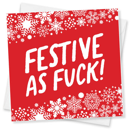 Festive As Fuck Card