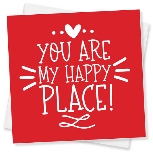 You Are My Happy Place