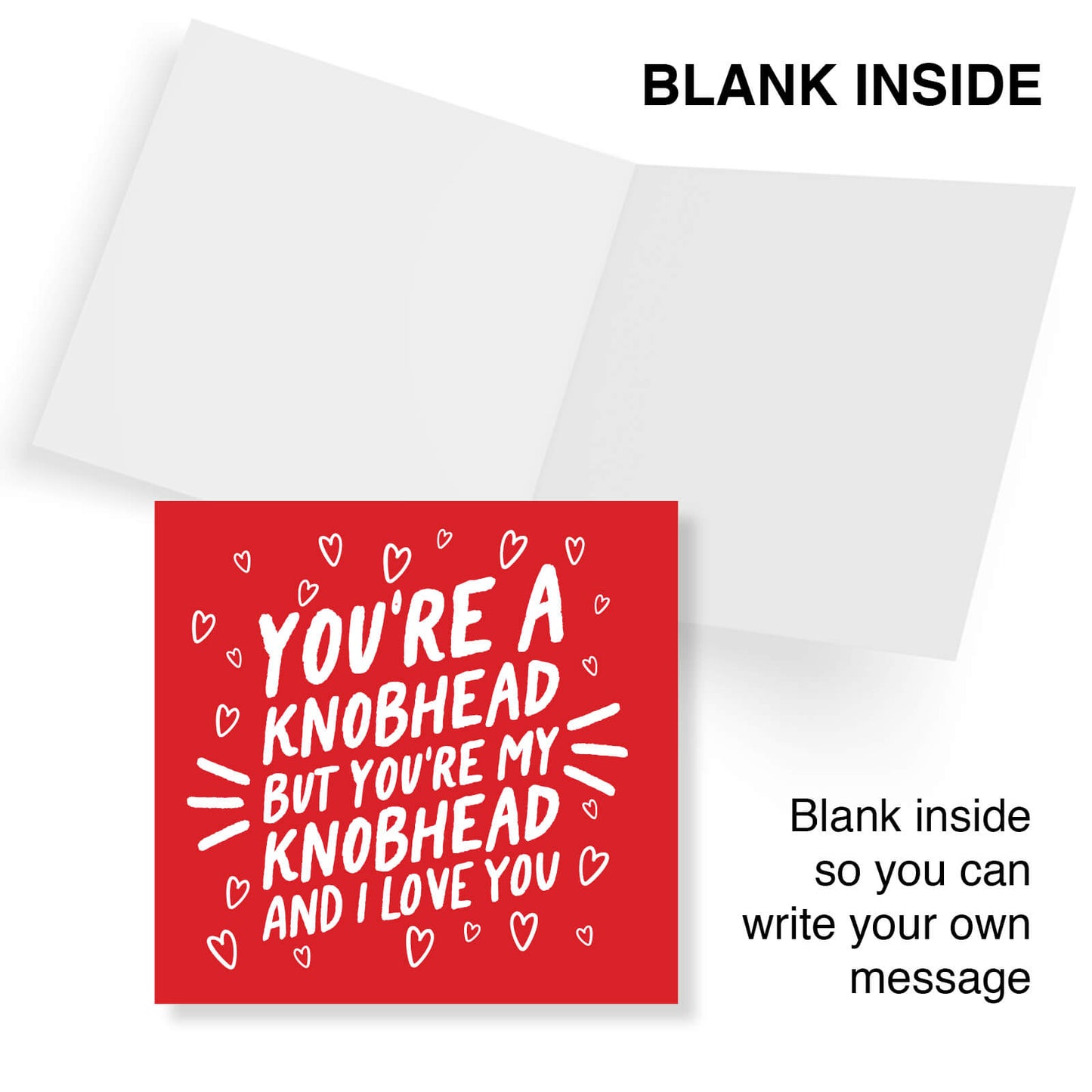 You’re a Knobhead, But You’re My Knobhead