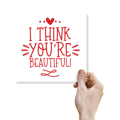 I Think You're Beautiful – Red & White Card