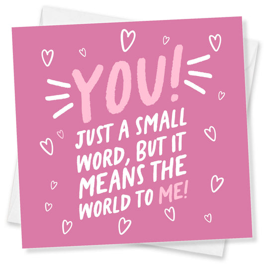 You! Means the World to Me – Romantic Card
