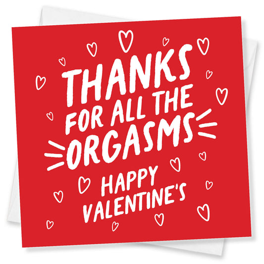 Thanks for All the Orgasms – Valentine’s Card