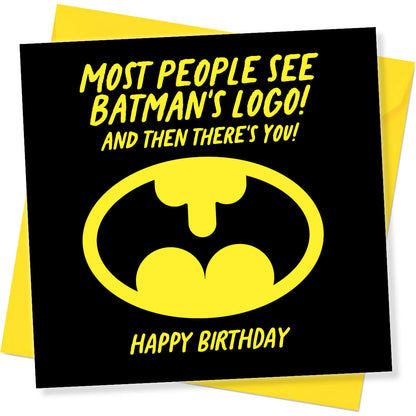 Most people see Batman’s Logo! And Then There’s You!