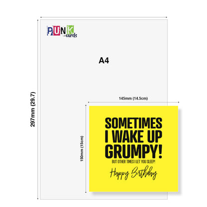 Sometimes I wake up Grumpy!
