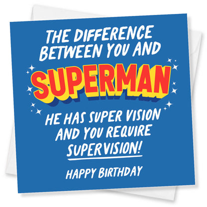 The Difference between you and Superman