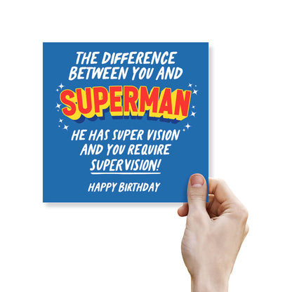 The Difference between you and Superman