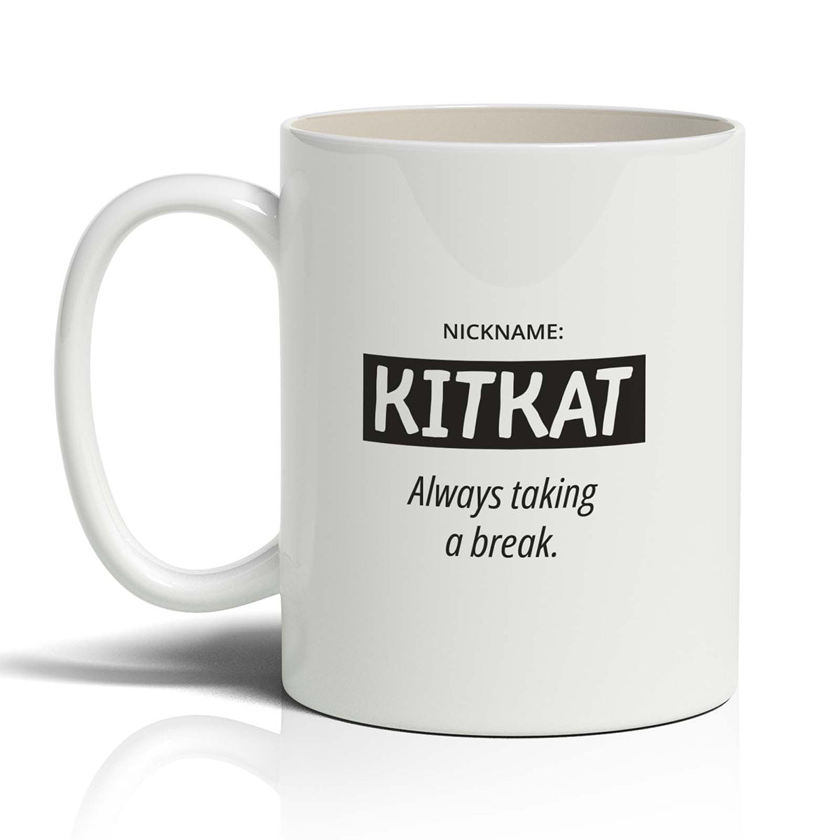Nickname: KitKat Always taking break