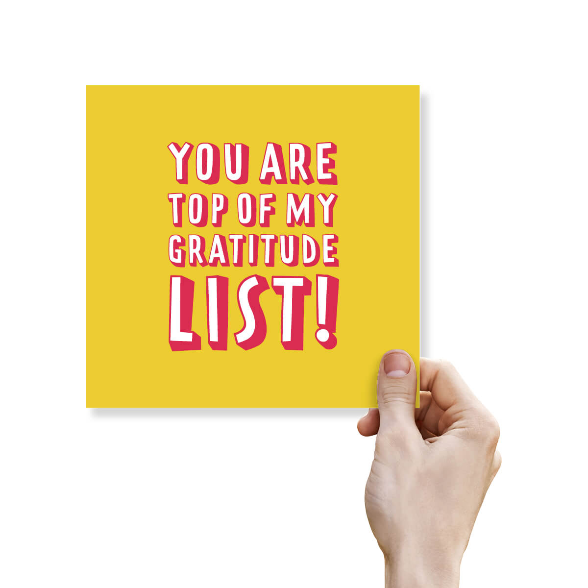 You Are Top of My Gratitude List!